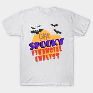 One Spooky Financial Analyst Halloween T-Shirt